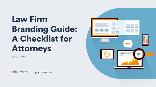 Law Firm Branding Guide: A Checklist for Attorneys