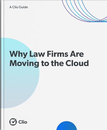 Why Law Firms Are Moving To The Cloud