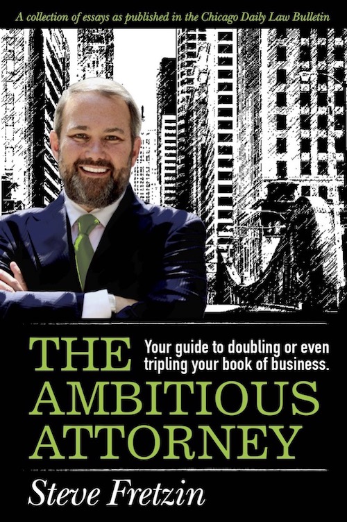 The Ambitious Attorney: Principles to Growing Your Law Practice