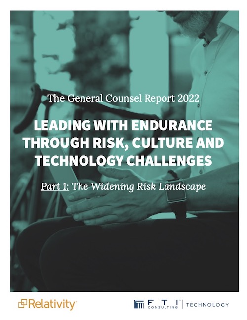 2022 General Counsel Report, Part 1: The Widening Risk Landscape