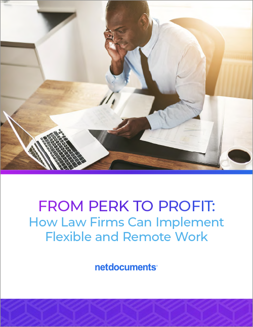 From Perk to Profit: How Law Firms Can Implement Flexible and Remote Work